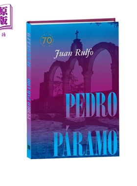 【西班牙文版】佩德罗 巴拉莫 70周年纪念版 Pedro Paramo 1955-2025 西语原版 Juan Rulfo nacio【中商原版】