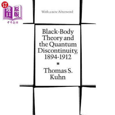 Black-Body Theory and the Quantum Discontinuity, 1894-1912 黑体理论与量子不连续性，1894-1912【中商原版】