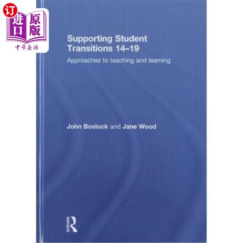 海外直订Supporting Student Transitions 14-19: Approaches to Teaching and Learning 支持学生过渡14-19:教学方法