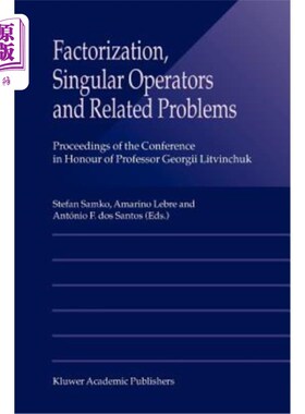 海外直订Factorization, Singular Operators and Related Problems 因子分解、奇异算子及相关问题