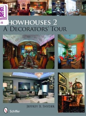 海外直订Showhouses 2: A Decorators Tour showhouse 2:装饰之旅