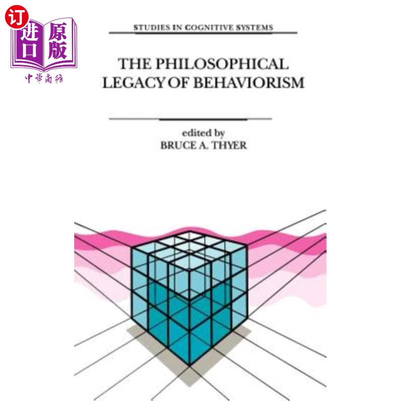 海外直订The Philosophical Legacy of Behaviorism 行为主义的哲学遗产