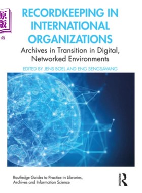 海外直订Recordkeeping in International Organizations: Archives in Transition in Digital,  国际组织的记录保存：数字