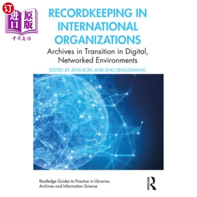 海外直订Recordkeeping in International Organizations: Archives in Transition in Digital,  国际组织的记录保存：数字