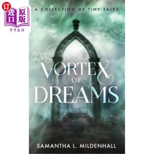 Dreams Collection Tiny 梦幻漩涡：小故事集 海外直订Vortex Tales