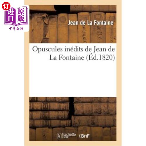 海外直订法语 Opuscules Inédits de Jean de la Fontaine 小品é让·德拉方丹编辑