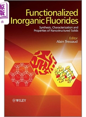 现货 功能化的无机氟化物 Functionalized Inorganic Fluorides Alain Tressaud 英文原版