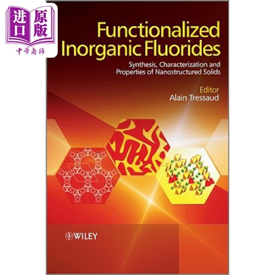 现货 功能化的无机氟化物 Functionalized Inorganic Fluorides Alain Tressaud 英文原版
