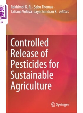 海外直订Controlled Release of Pesticides for Sustainable Agriculture 可持续农业中农药的控制释放