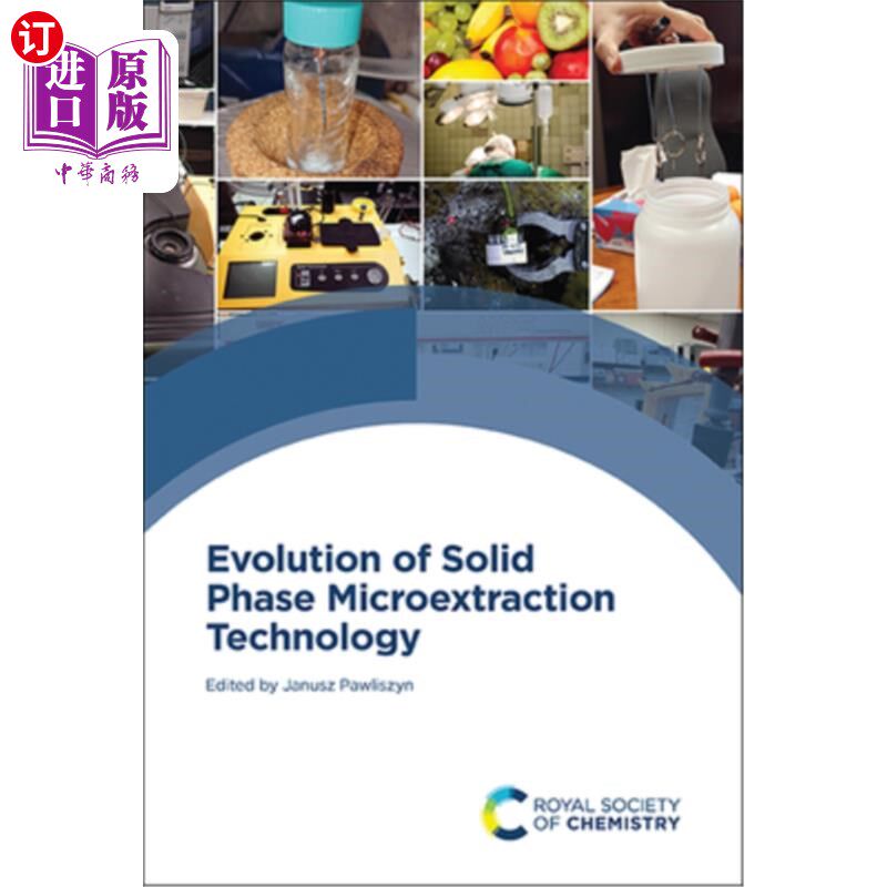 海外直订Evolution of Solid Phase Microextraction Technology 固相微萃取技术的发展
