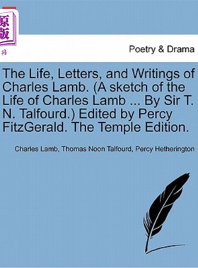 海外直订The Life, Letters, and Writings of Charles Lamb. (a Sketch of the Life of Charle 查尔斯·兰姆的生平、书信和
