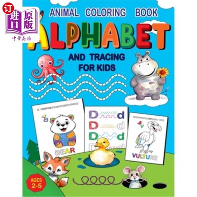 海外直订Animal Coloring Book Alphabet and Tracing for Kids Ages 2-5: Fun Coloring Pages  动物着色书字母和追踪儿童年