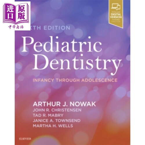 现货 小儿牙科 第6版 英文原版 Pediatric Dentistry Arthur Nowak【中商原版】Elsevier