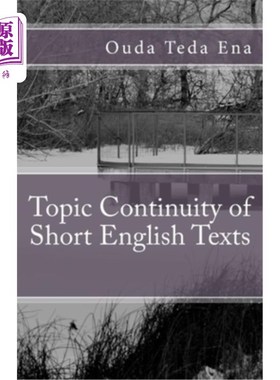 海外直订Topic Continuity of Short English Texts 英语短文的话题连贯性