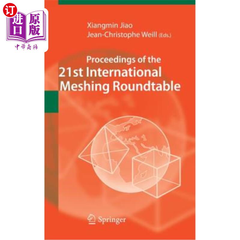 海外直订Proceedings of the 21st International Meshing Roundtable 第21届国际网格圆桌会议论文集