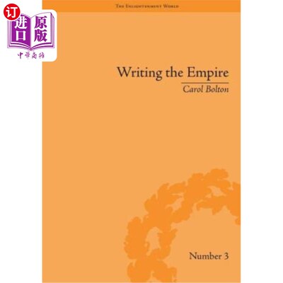 海外直订Writing the Empire: Robert Southey and Romantic Colonialism 书写帝国:罗伯特·索塞与浪漫殖民主义