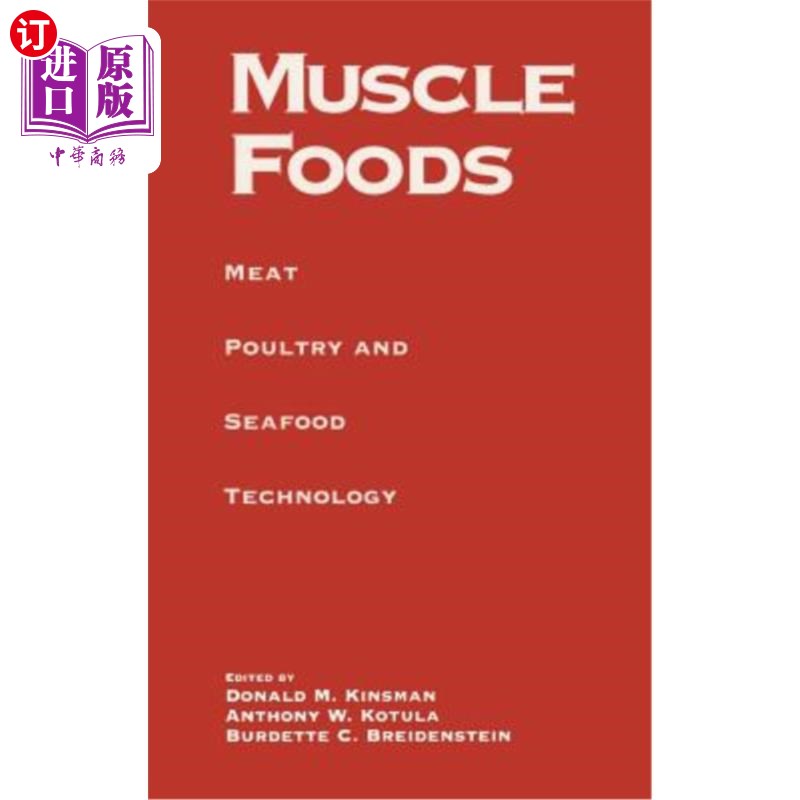 海外直订Muscle Foods: Meat Poultry and Seafood Technology 肌肉食品:肉类、家禽和海鲜技术