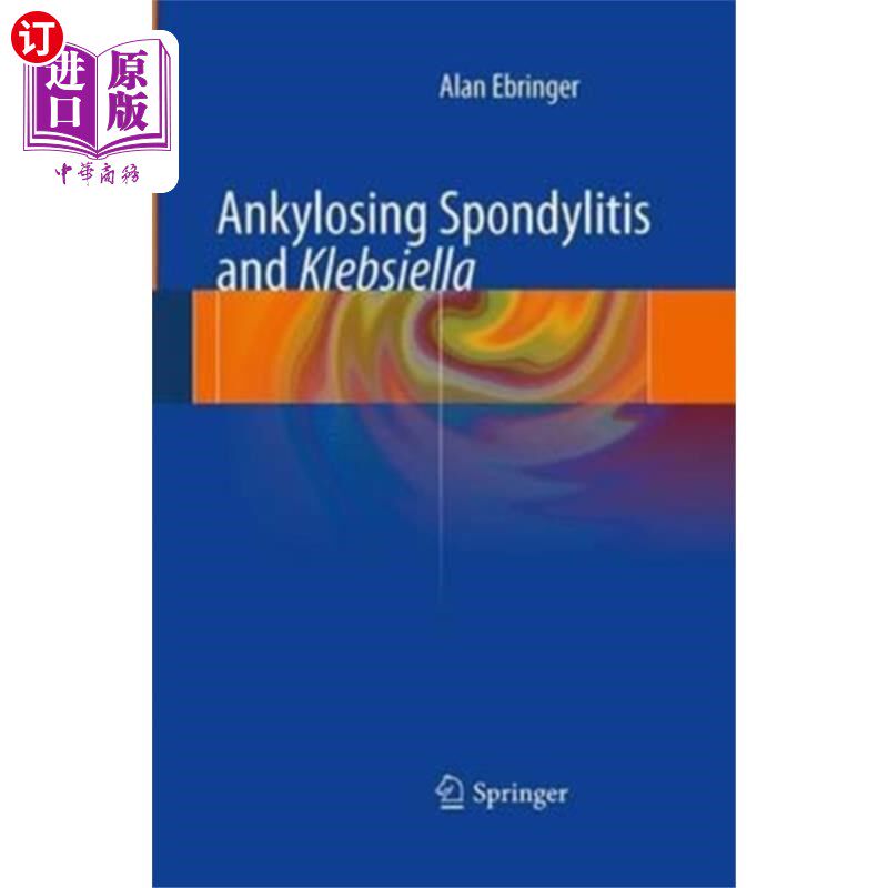 海外直订医药图书Ankylosing spondylitis and Klebsiella 强直性脊柱炎和克雷伯氏菌