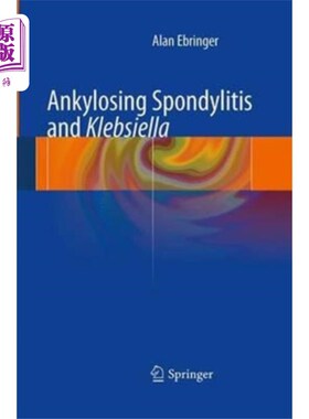 海外直订医药图书Ankylosing spondylitis and Klebsiella 强直性脊柱炎和克雷伯氏菌
