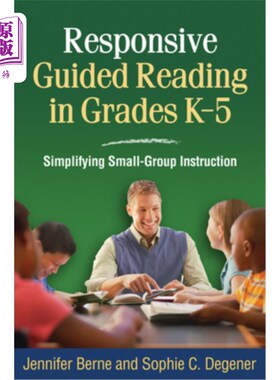 海外直订Responsive Guided Reading in Grades K-5: Simplifying Small-Group Instruction K-5年级反应性引导阅读:简化小组