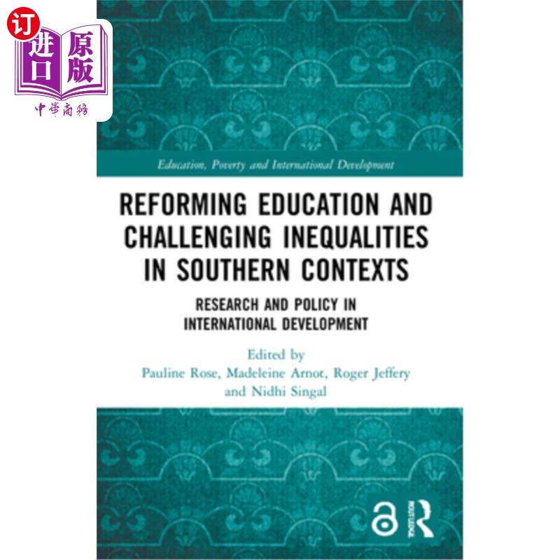 海外直订Reforming Education and Challenging Inequalities in Southern Contexts: Research  改革教育和挑战南方背景下的