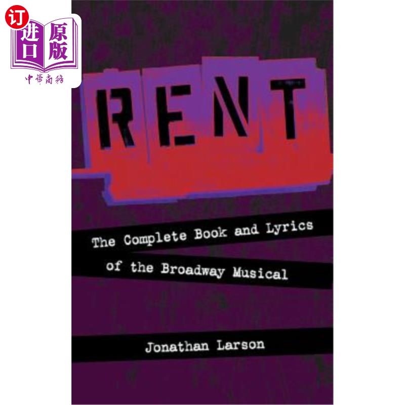 海外直订rent: the complete book and lyrics of the broadway
