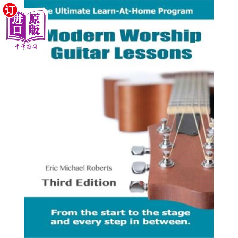 海外直订Modern Worship Guitar Lessons: Third Edition Learn-at-Home Lesson Course Book fo 现代崇拜吉他课程：第三版8