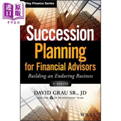现货 适合财务顾问 + 网站的继任计划 Succession Planning for Financial Advisors 英文原版 David Grau  Sr. 中�