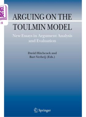 海外直订Arguing on the Toulmin Model: New Essays in Argument Analysis and Evaluation 论图尔明模型:论篇分析与评价新