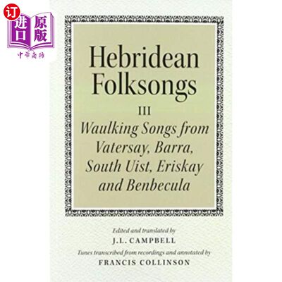 海外直订Hebridean Folk Songs: Waulking Songs from Vaters... 赫布里底民歌:来自维特赛、巴拉、埃里斯基、南尤斯特和本贝