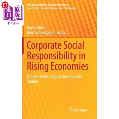 海外直订Corporate Social Responsibility in Rising Economies: Fundamentals, Approaches an 新兴经济体中的企业社会责任