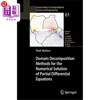 海外直订Domain Decomposition Methods for the Numerical Solution of Partial Differential  偏微分方程数值解的区域分解方法