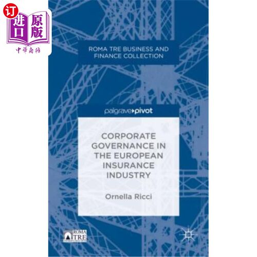 海外直订Corporate Governance in the European Insurance Industry 欧洲保险业的公司治理