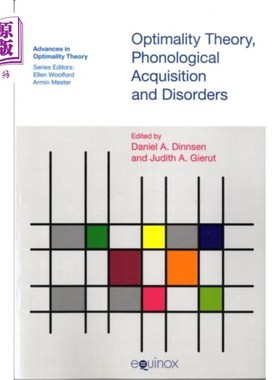 海外直订Optimality Theory, Phonological Acquisition and ... 优选理论、语音习得与障碍