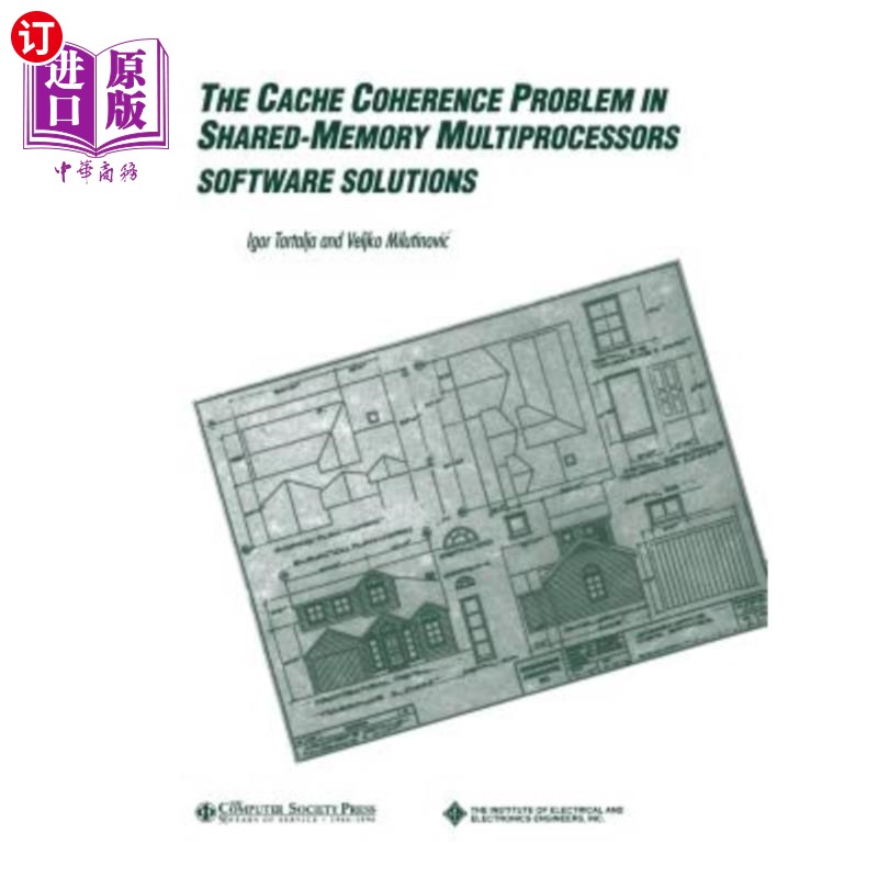 海外直订Cache Coherence Problem 共享内存多处理机的Cache一致性问题:软件解决方案