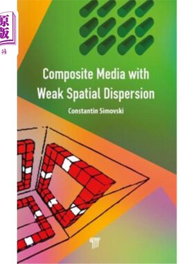 海外直订Composite Media with Weak Spatial Dispersion 弱空间色散复合介质