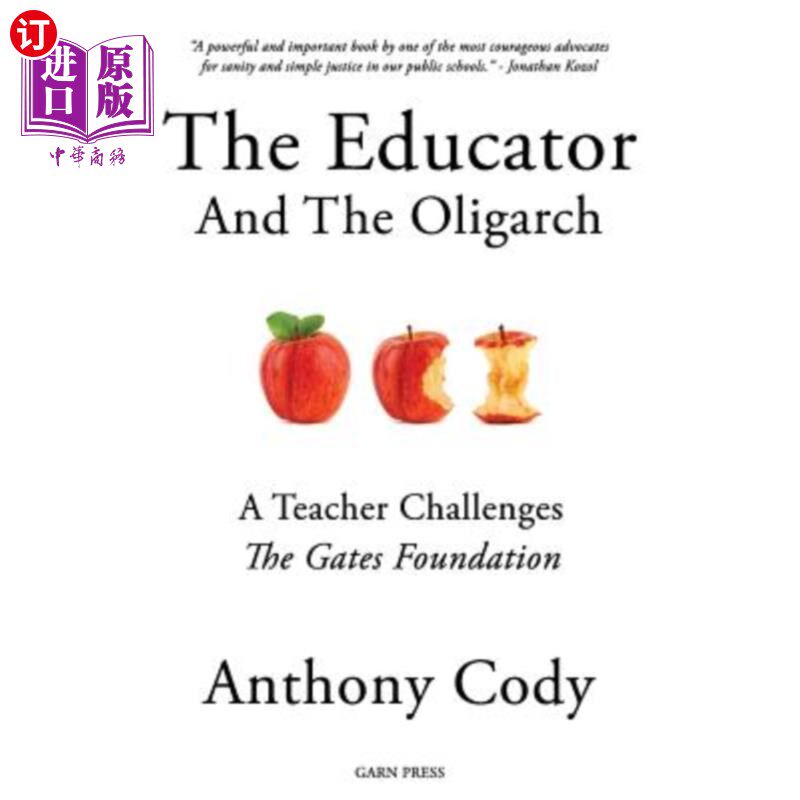 海外直订The Educator and the Oligarch: A Teacher Challenges the Gates Foundation 教育家和寡头:教师挑战盖茨基金会