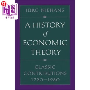 海外直订A History of Economic Theory: Classic Contributions, 1720-1980 经济理论史:经典贡献，1720-1980