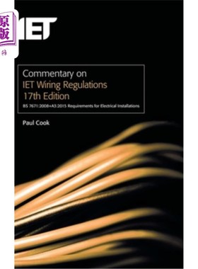 海外直订Commentary on Iet Wiring Regulations 17th Edition (Bs 7671:2008+a3:2015 Requirem Iet布线规则第17