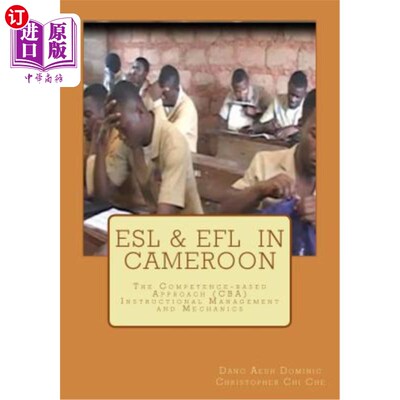 海外直订ESL & EFL in Cameroon: The Competence-based Approach (CBA) Instructional Managem 喀麦隆的ESL和EF
