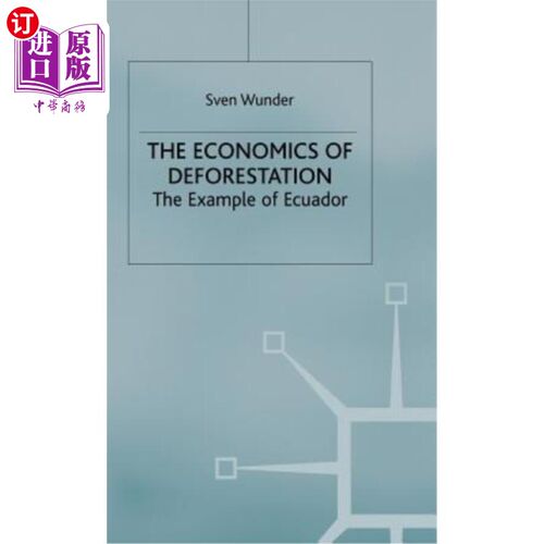 海外直订Economics of Deforestation: The Example of Ecuador 森林砍伐经济学：厄瓜多尔的例子