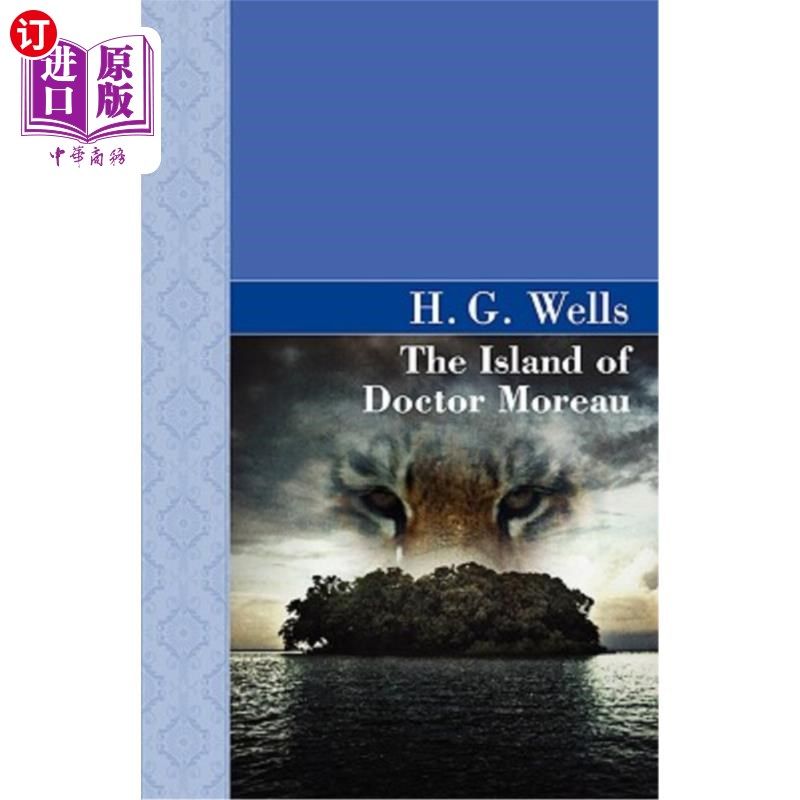 海外直订The Island of Doctor Moreau 人魔岛
