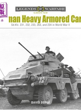 德国二战时期重型装甲车 英文原版 German Heavy Armored Cars Legends of Warfare Ground 35 David Doyle【中商原版】