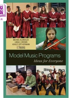 海外直订Model Music Programs: Ideas for Everyone 示范音乐节目：每个人的想法