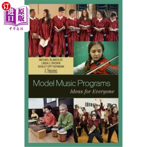 海外直订Model Music Programs: Ideas for Everyone 示范音乐节目：每个人的想法