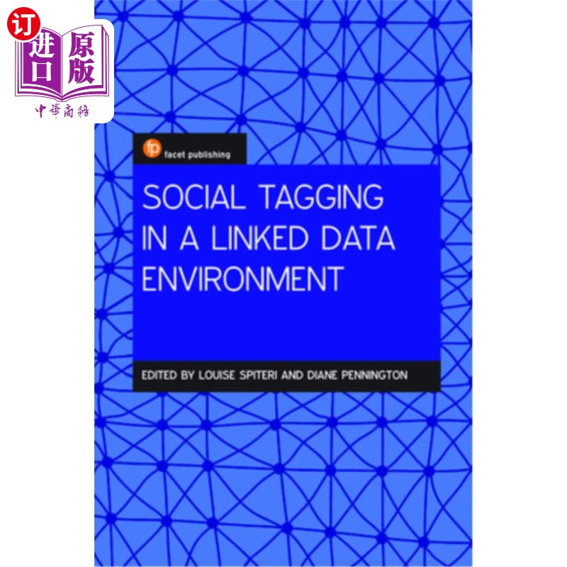 海外直订Social Tagging for Linking Data Across Environments: A New Approach to Discoveri 跨环境链接数据的社会标记: