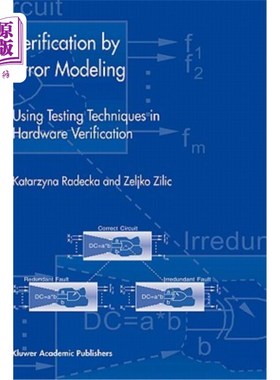 海外直订Verification by Error Modeling: Using Testing Techniques in Hardware Verificatio 错误模型验证：在硬件验证中