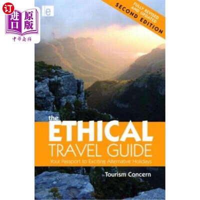 海外直订The Ethical Travel Guide: Your Passport to Exciting Alternative Holidays 道德旅行指南:你的护照令人兴奋的另