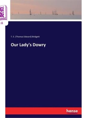 海外直订Our Lady's Dowry 我们夫人的嫁妆