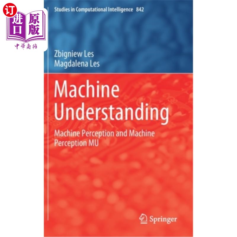 海外直订Machine Understanding: Machine Perception and Machine Perception Mu 机器理解：机器感知与机器感知Mu